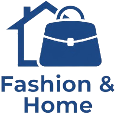 Fashion and Home
